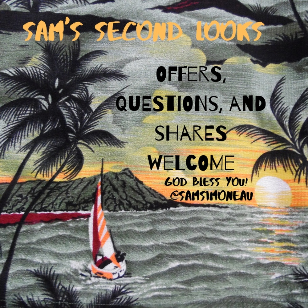 Welcome to Sam's Second Looks! Thanks for Visiting